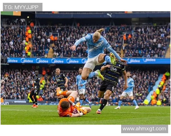 2019年埃弗顿对阵曼城精彩直播回顾与赛后分析