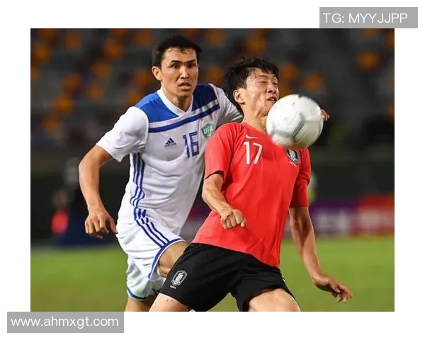 乌兹别克斯坦对阵韩国足球赛精彩录播回顾与分析 乌兹别克斯坦对阵韩国足球赛精彩录播回顾与分析